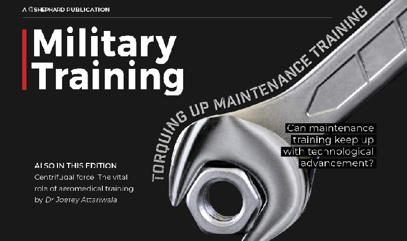 Military Training magazine: Maintenance training; Laser-based TES and more