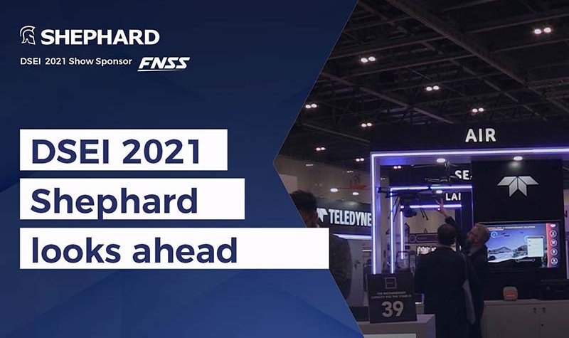 DSEI 2021: Shephard looks ahead