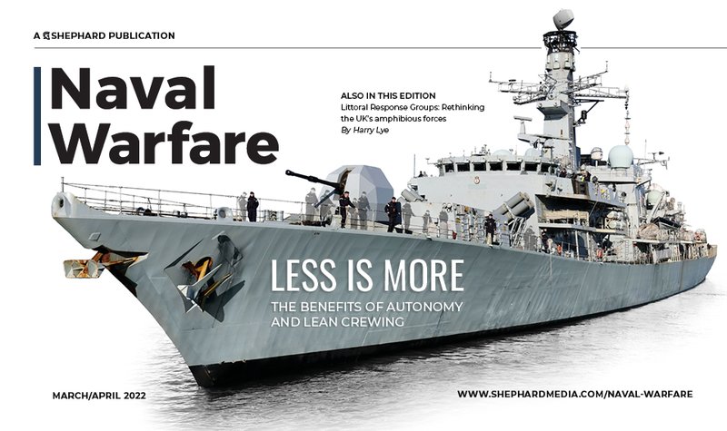 Naval Warfare magazine; UK Littoral Strike Groups, Greek naval procurement and more